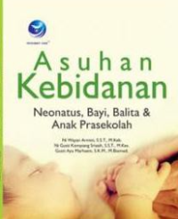 Asuhan kebidanan neonatus,bayi,balita,dan anak prasekolah