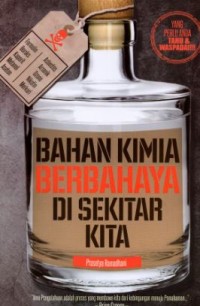 Bahan Kimia Berbahaya di Sekitar Kita