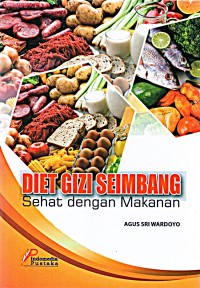 Diet Gizi Seimbang sehat dengan makanan