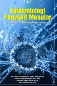 Epidemiologi Penyakit Menular : Pengantar Bagi Mahasiswa Kesehatan