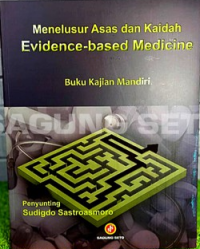 Menelusur Asas Dan Kaidah Evidence-Based Medicine  Buku Kajian Mandiri