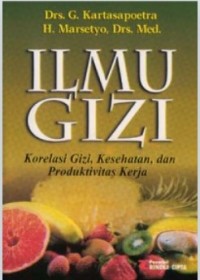 Ilmu Gizi Korelasi Gizi,Kesehatan Dan Produktivitas Kerja