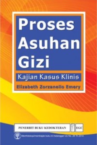 Proses Asuhan Gizi Kajian Kasus Klinis