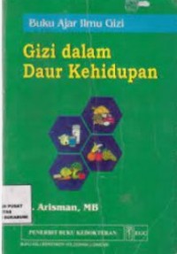 Buku Ajar Ilmu Gizi, Gizi Dalam Daur Kehidupan