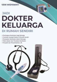 Jadi dokter keluarga di rumah sendiri