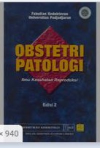 Obstetri Patologi : Ilmu Kesehatan Reproduksi