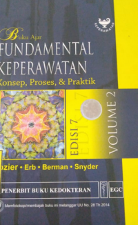 Buku Ajar: FUNDAMENTAL KEPERAWATAN (konsep,proses,& praktik) Vol. 2