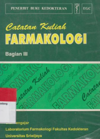 Catatan Kuliah : FARMAKOLOGI Bagian I