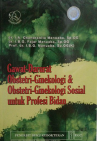 Gawat-Darurat Obstetri-Ginekologi & Obstetri-Ginekologi Sosial Untuk Profesi Bidan