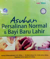 Asuhan persalinan normal dan bayi baru lahir