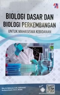 Biologi Dasar dan Biologi Perkembangan Untuk Mahasiswa Kebidanan