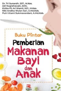 Buku pintar pemberian makanan bayi dan anak