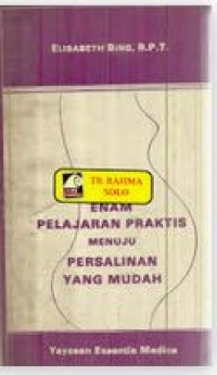 Enam Pelajaran Praktis Menuju Persalinan Yang Mudah