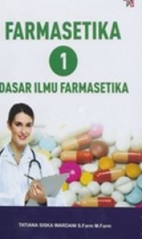 Farmasetika ! : Dasar Ilmu Farmasetika