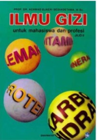 Ilmu Gizi Untuk Mahasiswa Dan Profesi Jilid II