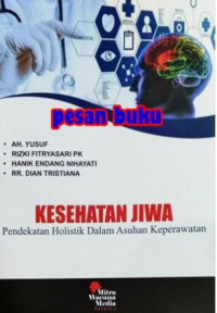 Kesehatan jiwa pendekatan holistik dalam asuhan keperawatan