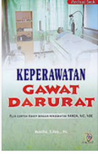 Keperawatan Gawat Darurat Plus Contoh Askep Dengan Pendekatan Nanda,Nic,Noc