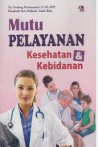 Mutu Pelayanan Kesehatan dan Kebidanan
