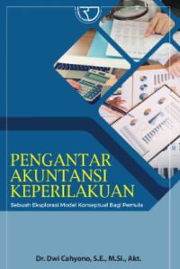 Pengantar akuntansi keperilakuan sebuah eksplorasi model konseptual bagi pemula