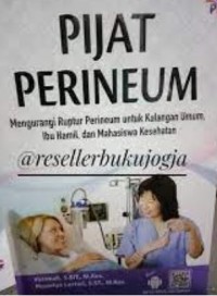 Pijat Perineum : mengurangi ruptur perineum untuk kalangan umum