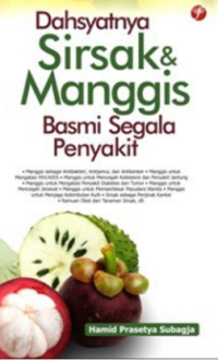 Dahsyatnya sirsak dan manggis basmi segala penyakit