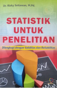 Statistik untuk penelitian : Dilengkapi dengan validitas dan reliabilitas