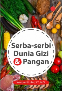 Serba-Serbi Dunia Gizi & Pangan