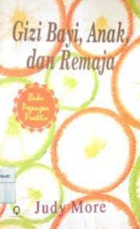 Gizi bayi, anak dan remaja