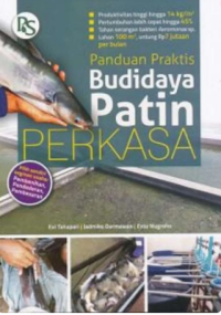 Panduan praktis budidaya patin perkasa