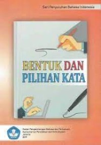 Bentuk dan Pilihan Kata