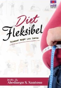 Diet Fleksibel permanent weight loss solution
