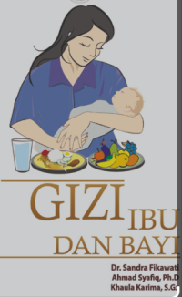 Gizi ibu dan bayi