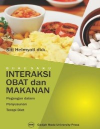 Buku Saku Interaksi Obat dan Makanan Pegangan Dalam Penyusunan  Terapi Diet
