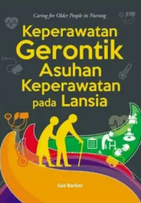 Keperawatan gerontik asuhan keperawatan pada lansia