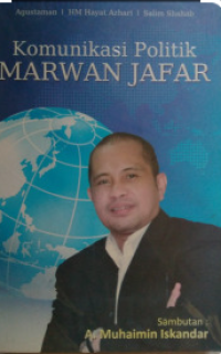 Komunikasi politik Marwan Jafar