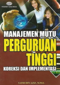 Manajemen mutu perguruan tinggi koreksi dan implementasi