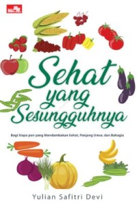 Sehat yang sesungguhnya