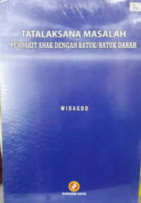 Tatalaksana Masalah Penyakit Anak Dengan BATUK / BATUK BERDARAH