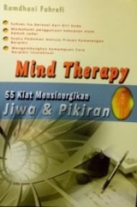 Mind therapy 55 kiat mensinergikan jiwa dan pikiran
